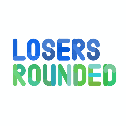 Losers Rounded